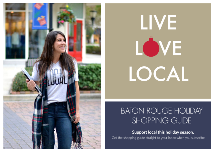 Sign up for Southern Flair's Local Edition Newsletter to get the latest in Louisiana fashion and lifestyle, plus your 15-page Baton Rouge Holiday Shopping Guide!