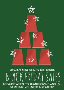 50 Can't Miss Black Friday Sales Because When It's LSU Game Day and Thanksgiving, You Need a Strategy