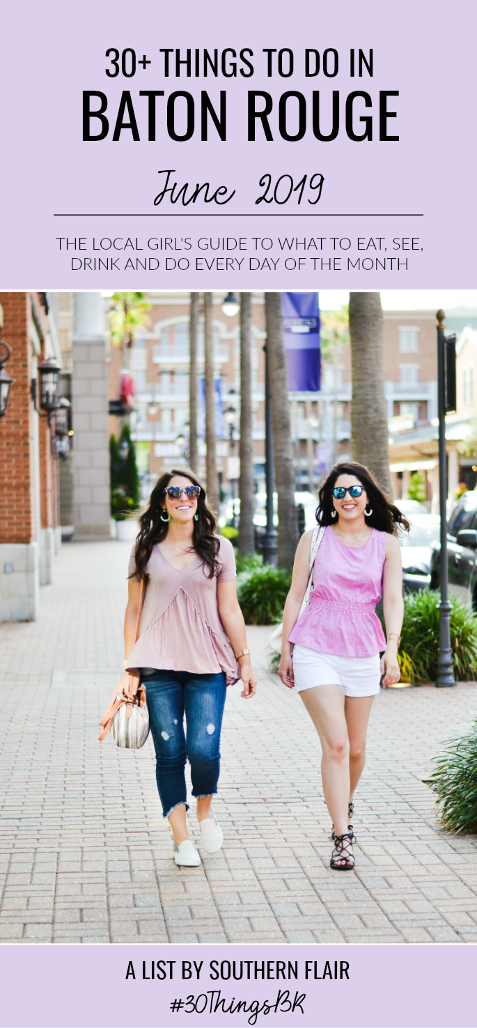 30+ Things To Do In Baton Rouge June 2019