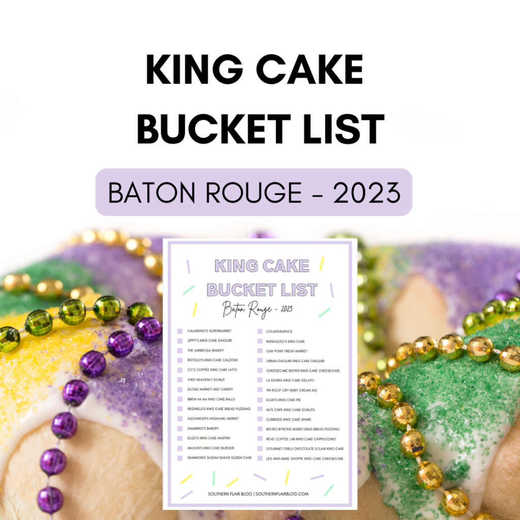 Baton Rouge King Cake Bucket List 2023